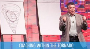 Coaching Within the Tornado